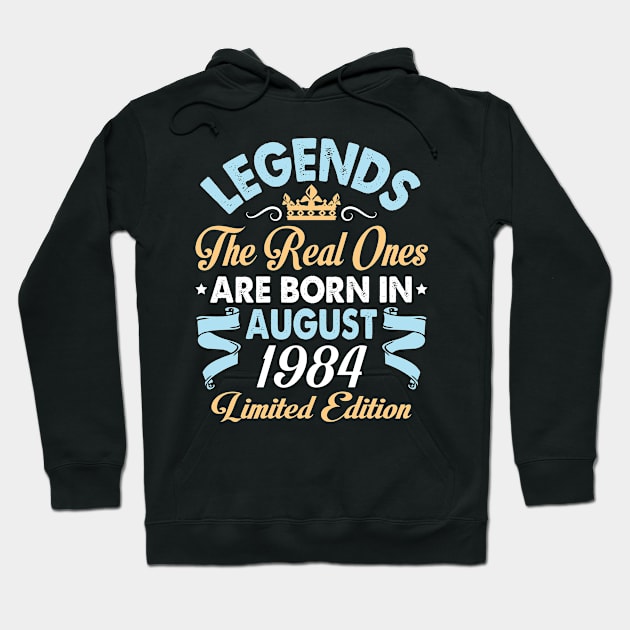 Legends The Real Ones Are Born In August 1974 Happy Birthday 46 Years Old Limited Edition Hoodie by bakhanh123